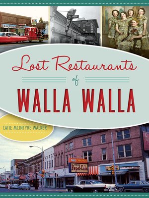 cover image of Lost Restaurants of Walla Walla